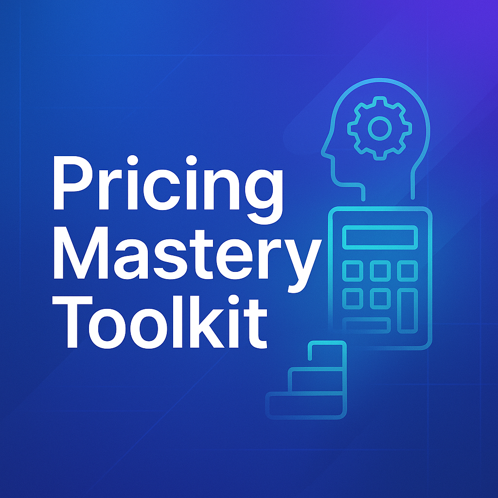 Pricing Mastery Toolkit