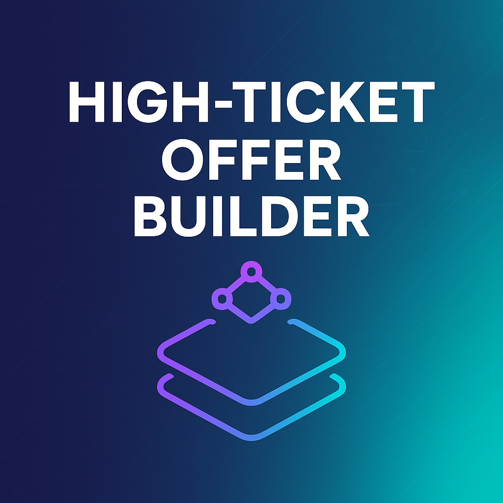 High-Ticket Offer Builder