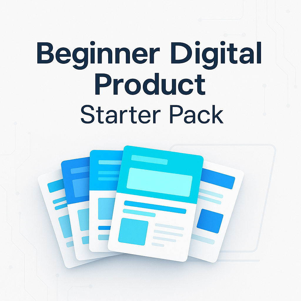Beginner Digital Product Starter Pack